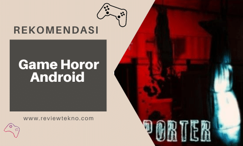 game horor reviewtekno