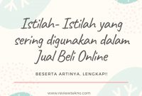 Istilah- Istilah yang sering digunakan dalam Jual Beli Online