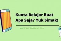 Kuota Belajar Kemendikbud untuk Apa Saja